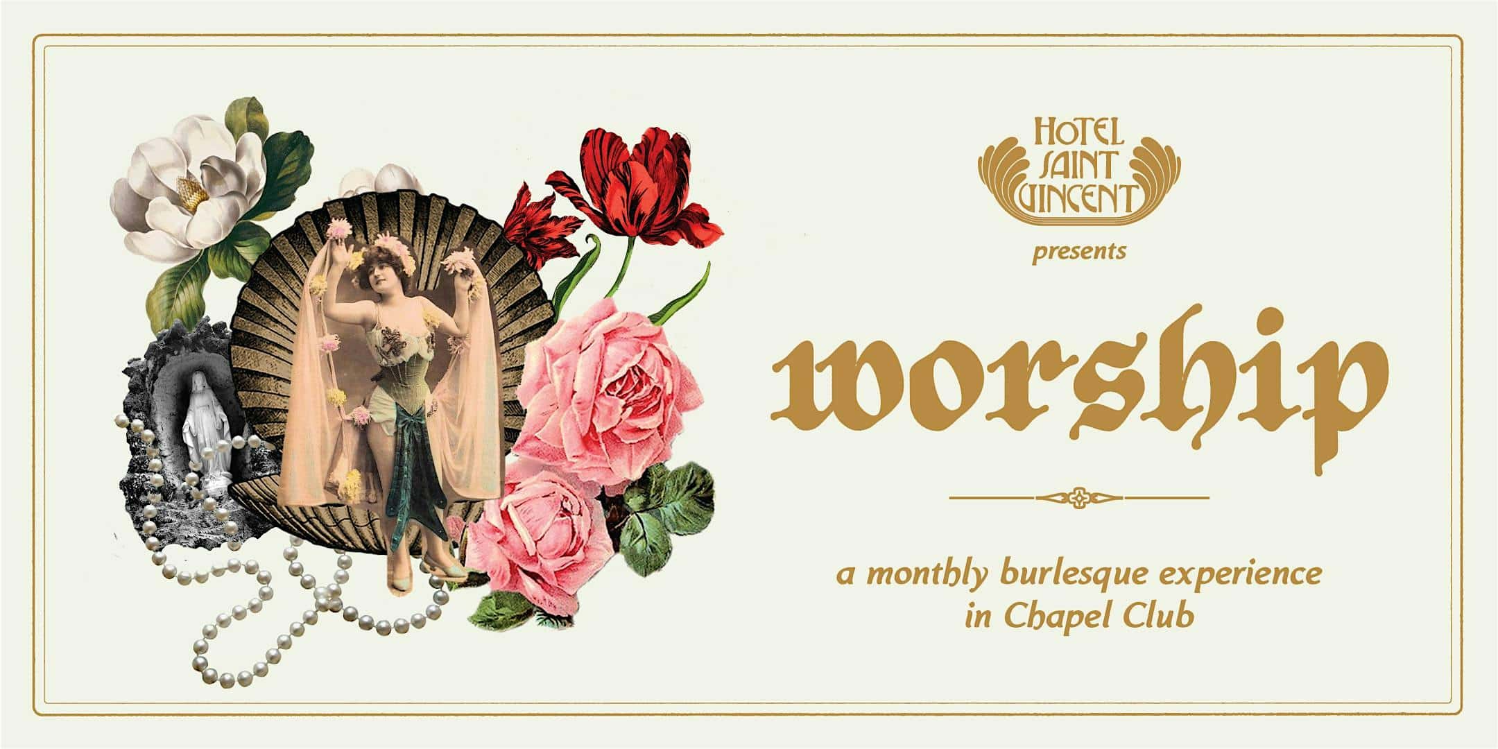 Worship: A Burlesque Experience in Chapel Club – New Orleans, LA