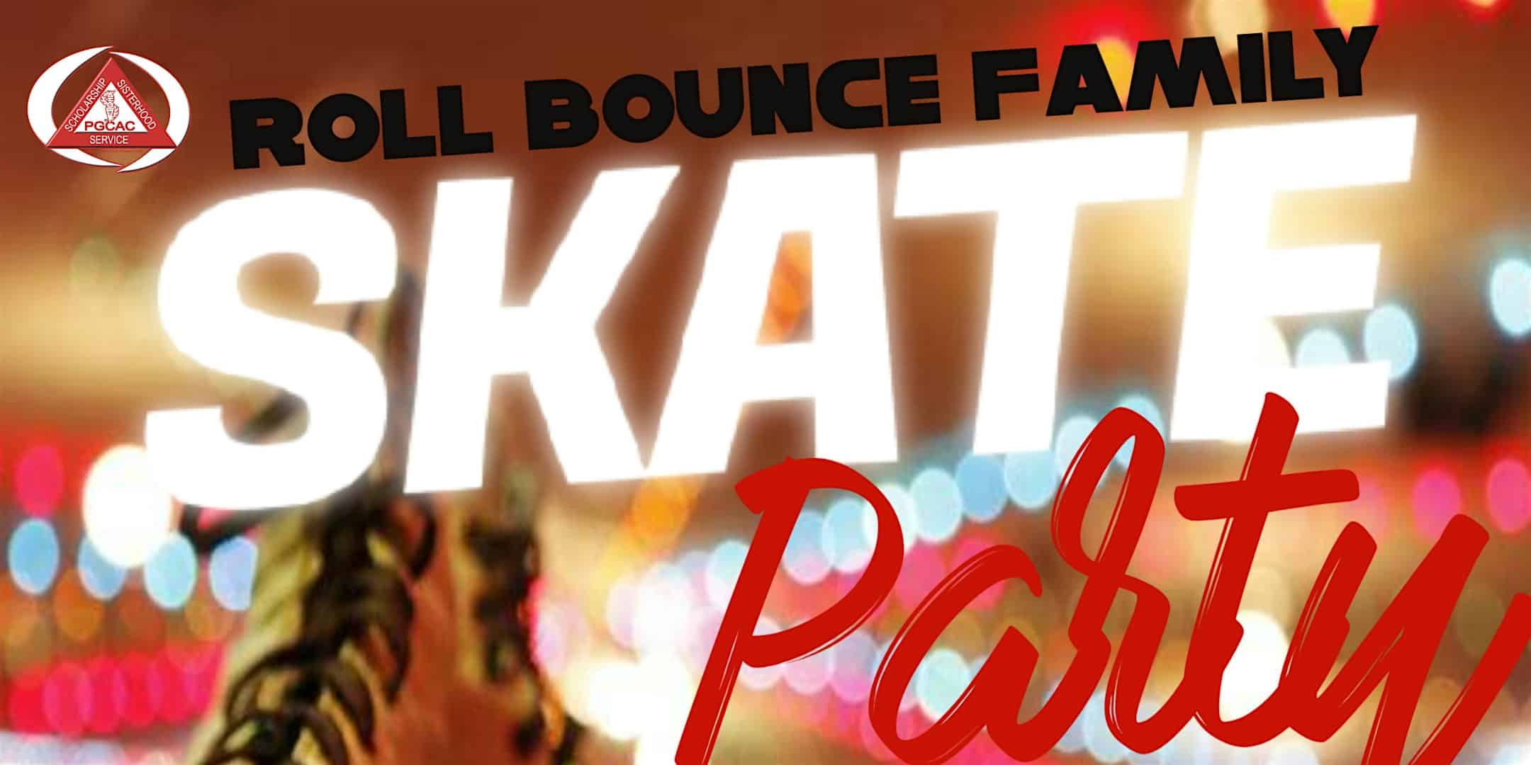 2024 PGCAC Roll Bounce Family Skate Party – Lanham, MD