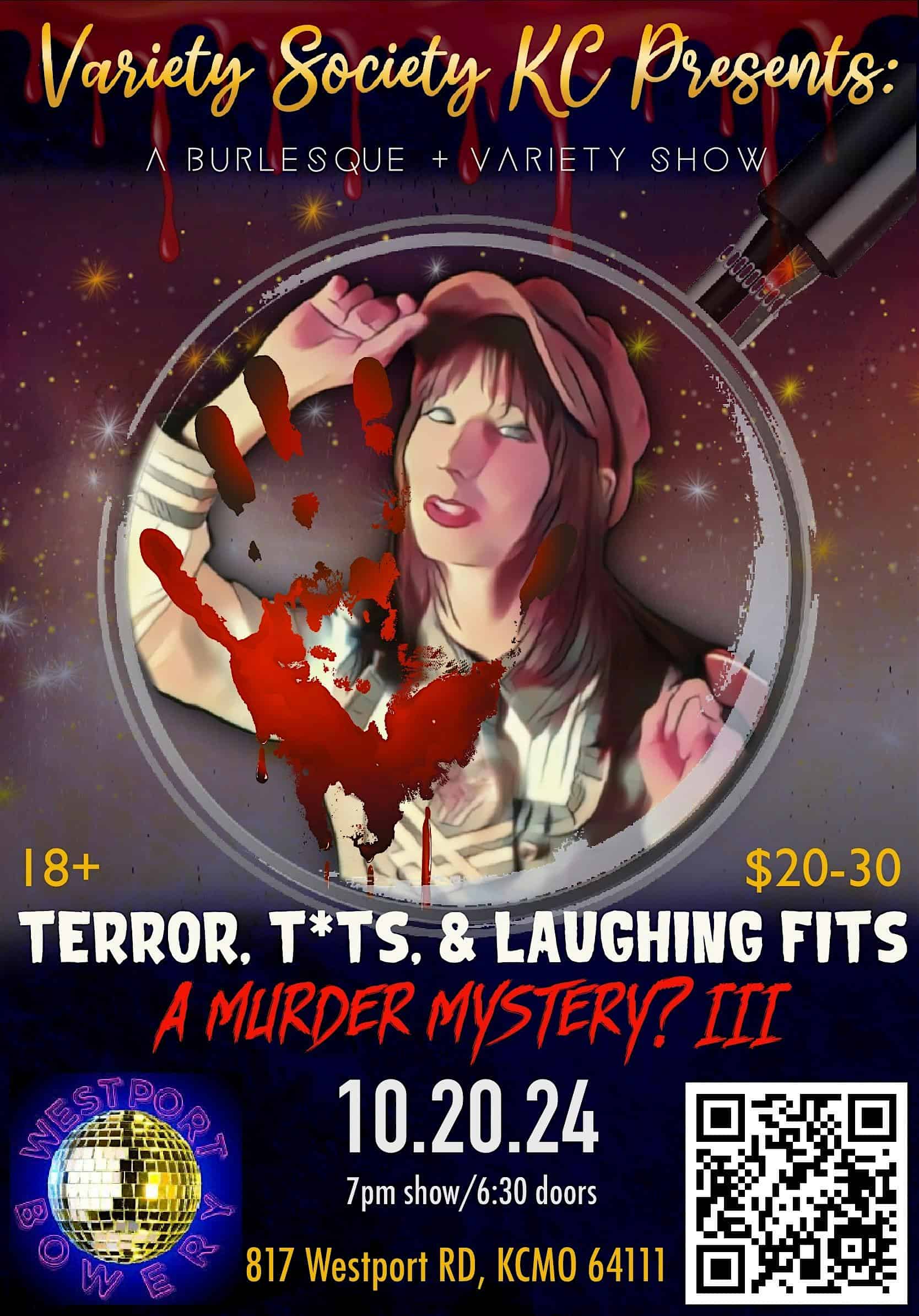 Terror, T*ts, & Laughing Fits: A Murder Mystery? iii – Kansas City, MO