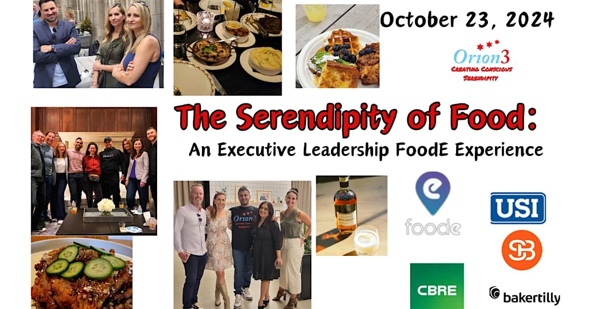 The Serendipity of Food: An Executive Leadership FoodE Experience – Chicago, IL