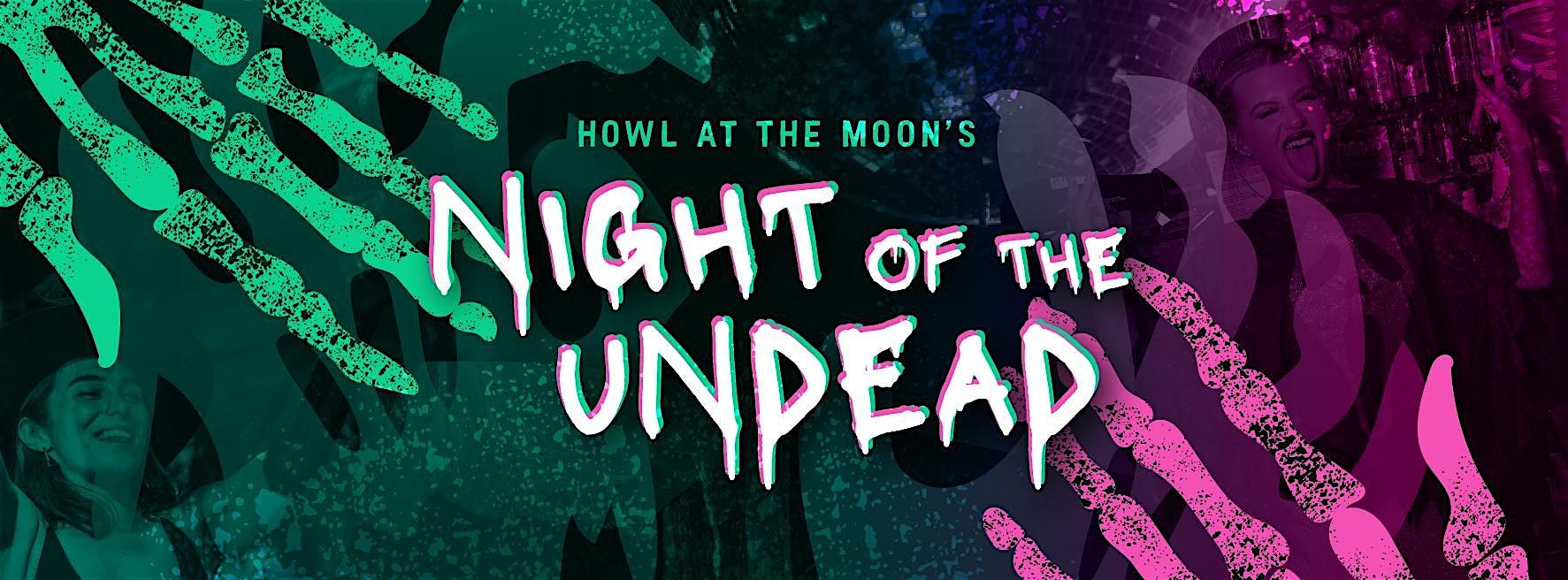 Howl at the Moon Chicago Halloween Party: Night of the Undead – Chicago, IL