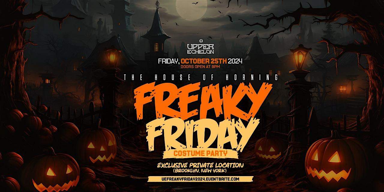 Freaky Friday (Costume Party) The House of Horning – Brooklyn, NY