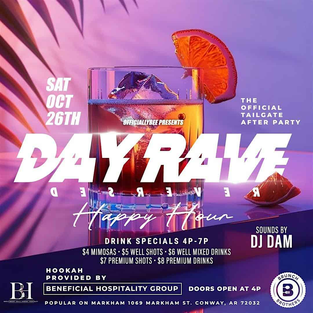 Day Rave REVERSED: The Official After Tailgate Day Party! – Conway, AR