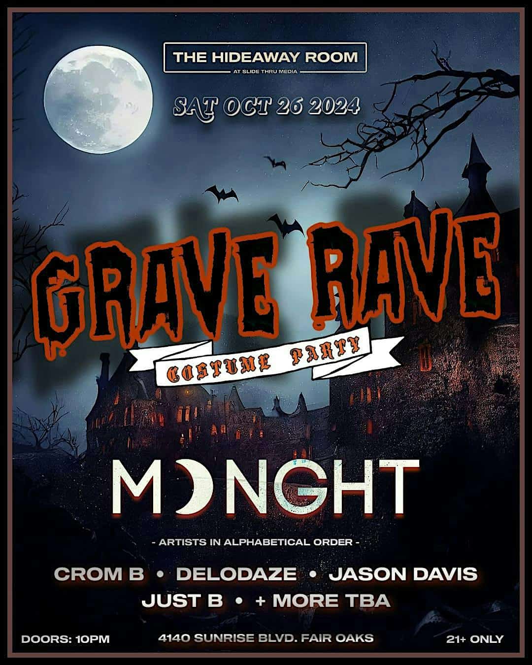 “GRAVE RAVE” FT. MDNGHT, CROM B, DELODAZE, JASON DAVIS, JUST B + MORE TBA – Fair Oaks, CA