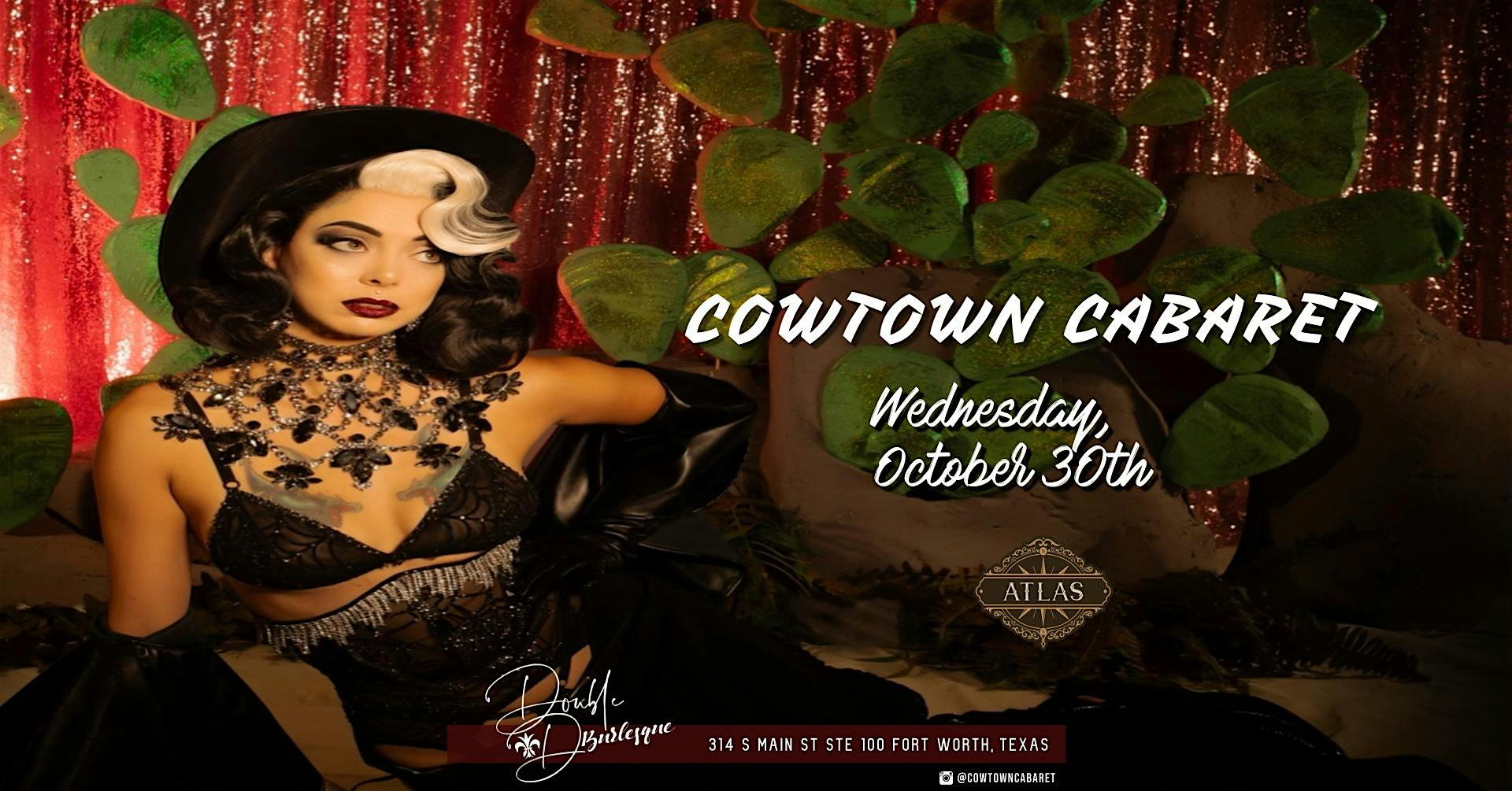 Cowtown Cabaret: Halloween Edition – Fort Worth, TX