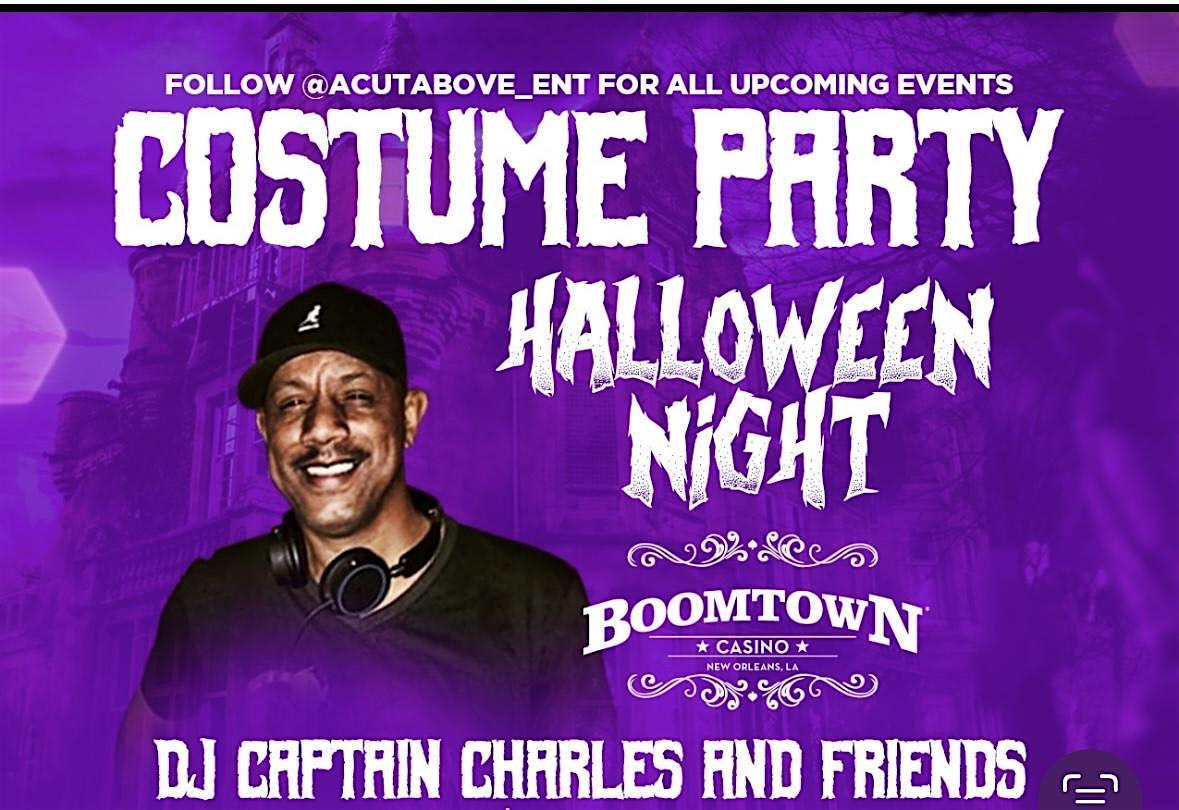 DJ Captain Charles and Friends Halloween Night – Harvey, LA