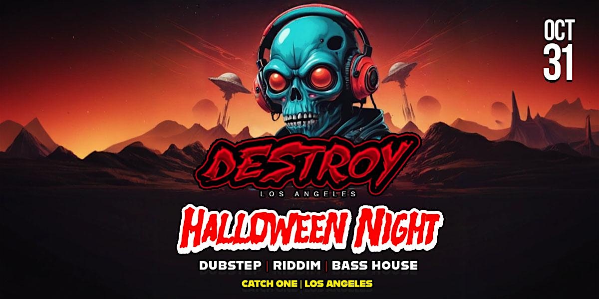 Destroy Los Angeles | Halloween Night – Los Angeles, CA