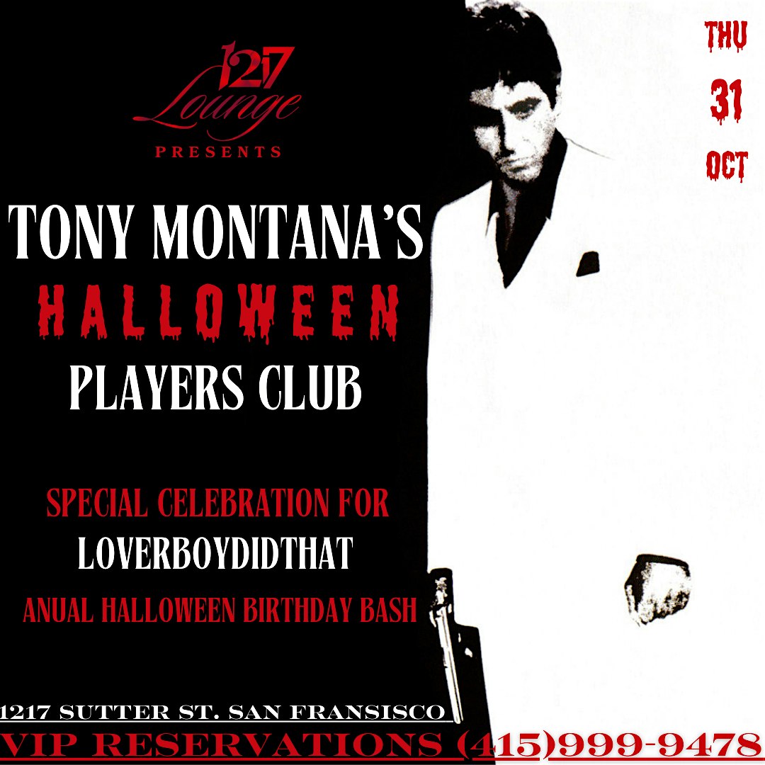 Tony Montanas Halloween – San Francisco, CA