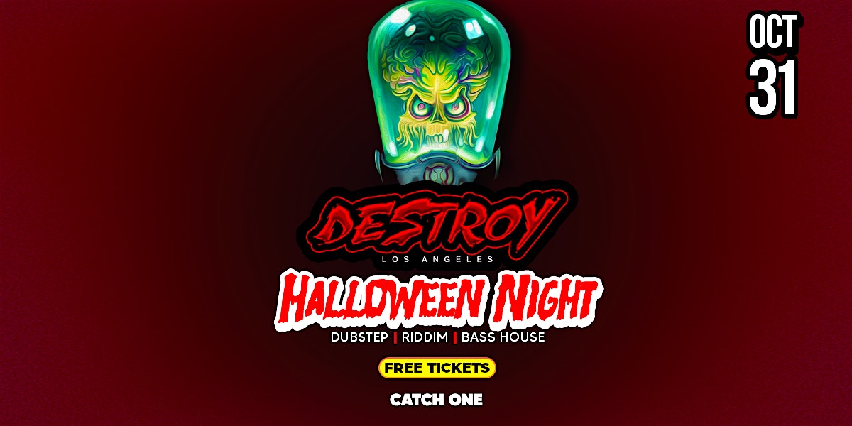 Destroy Los Angeles | Halloween Night – Los Angeles, CA