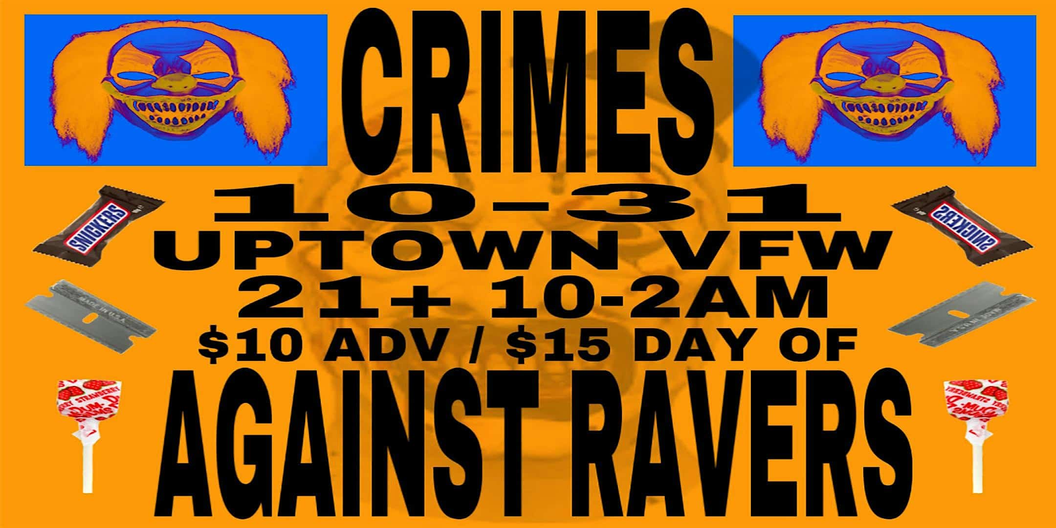 Crimes Against Ravers Halloween – Minneapolis, MN