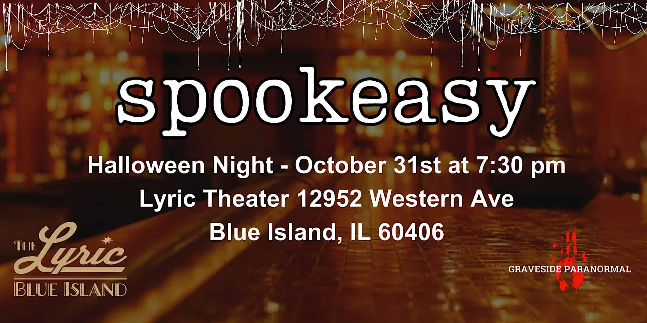 Lyric Theater Presents The Spookeasy – Blue Island, IL