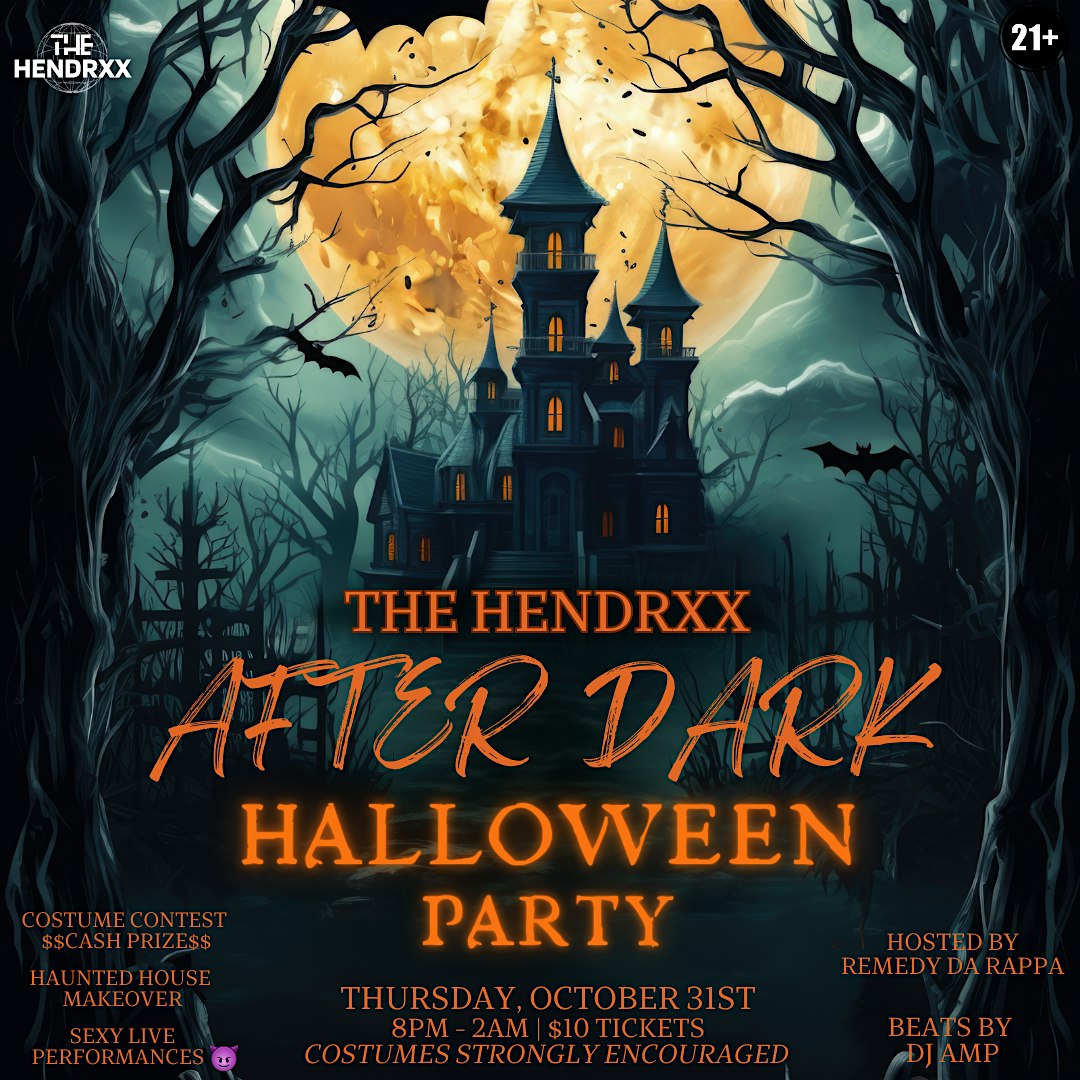 THE HENDRXX AFTER DARK – HALLOWEEN COSTUME PARTY – Greensboro, NC