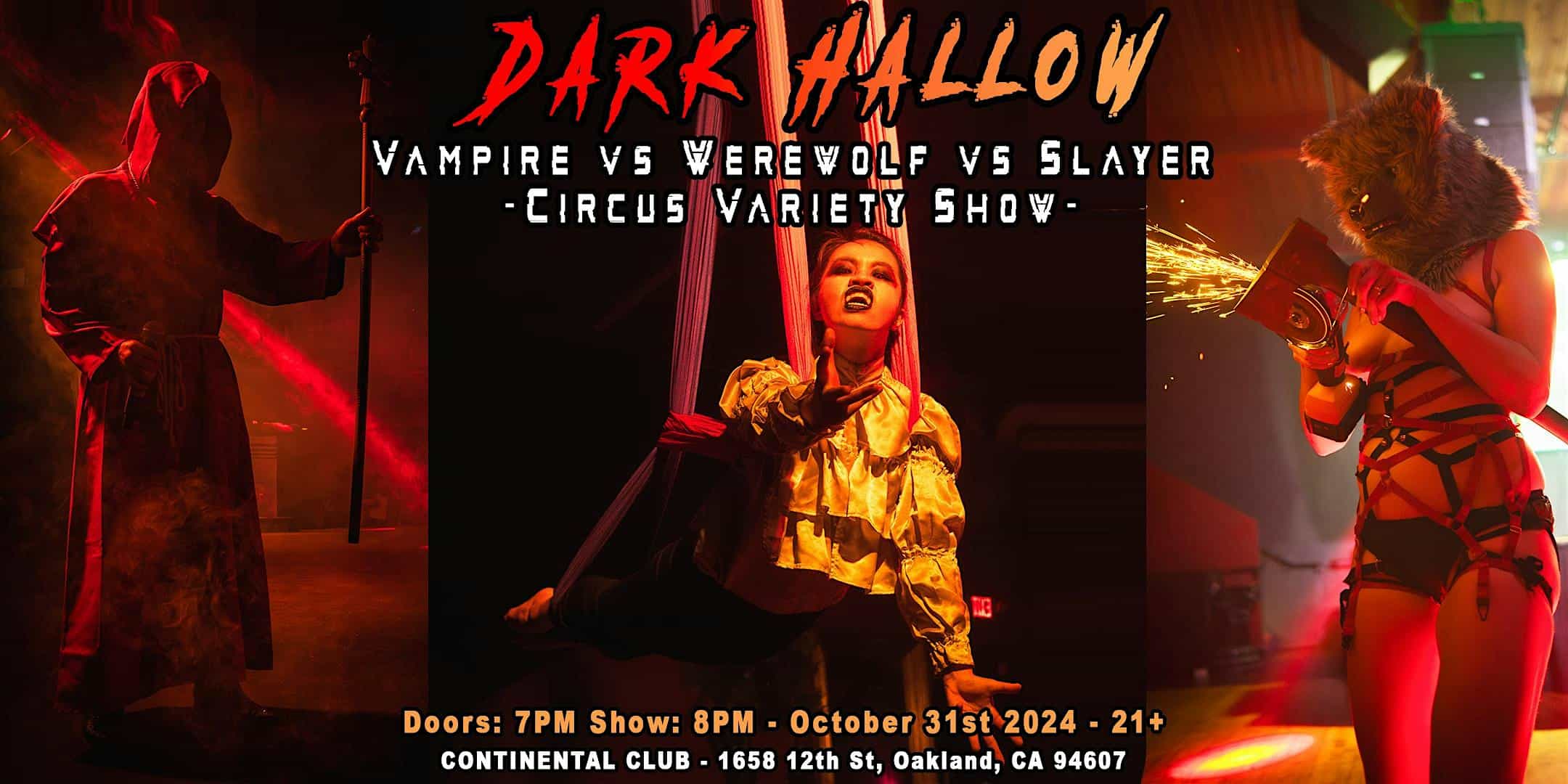 Dark Hallow: Vampire vs Werewolf vs Slayer Circus Variety Show – Oakland, CA