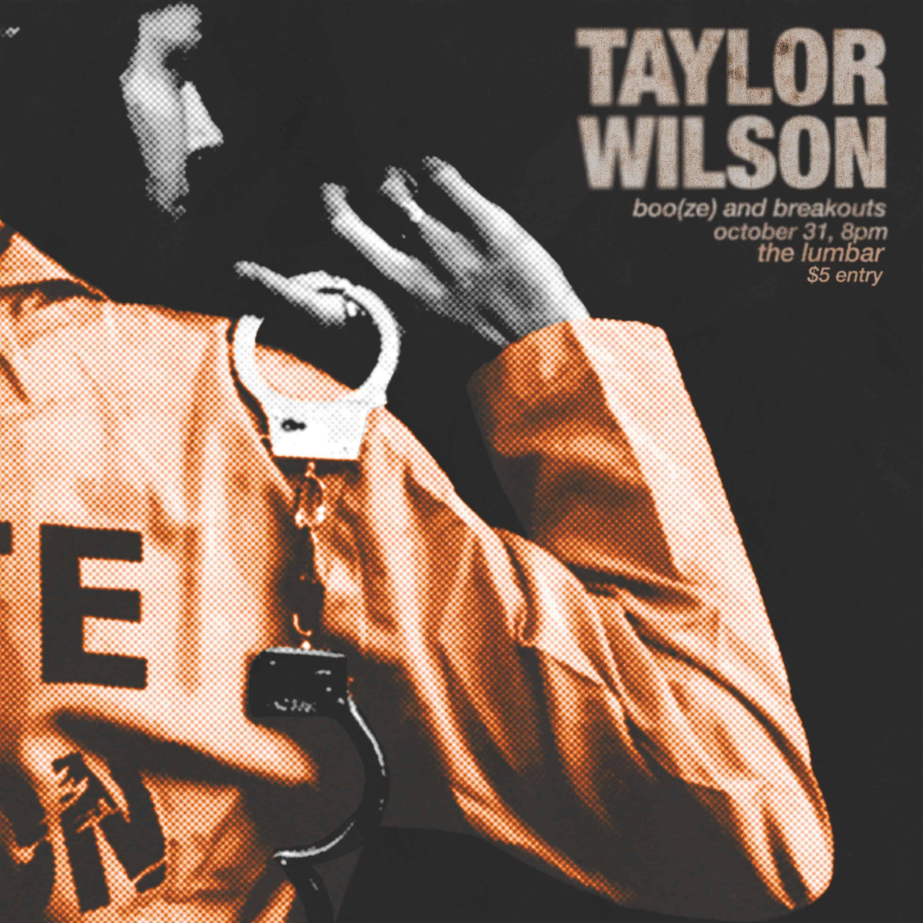 Boo(ze) and Breakouts – Taylor Wilson Live – Birmingham, AL