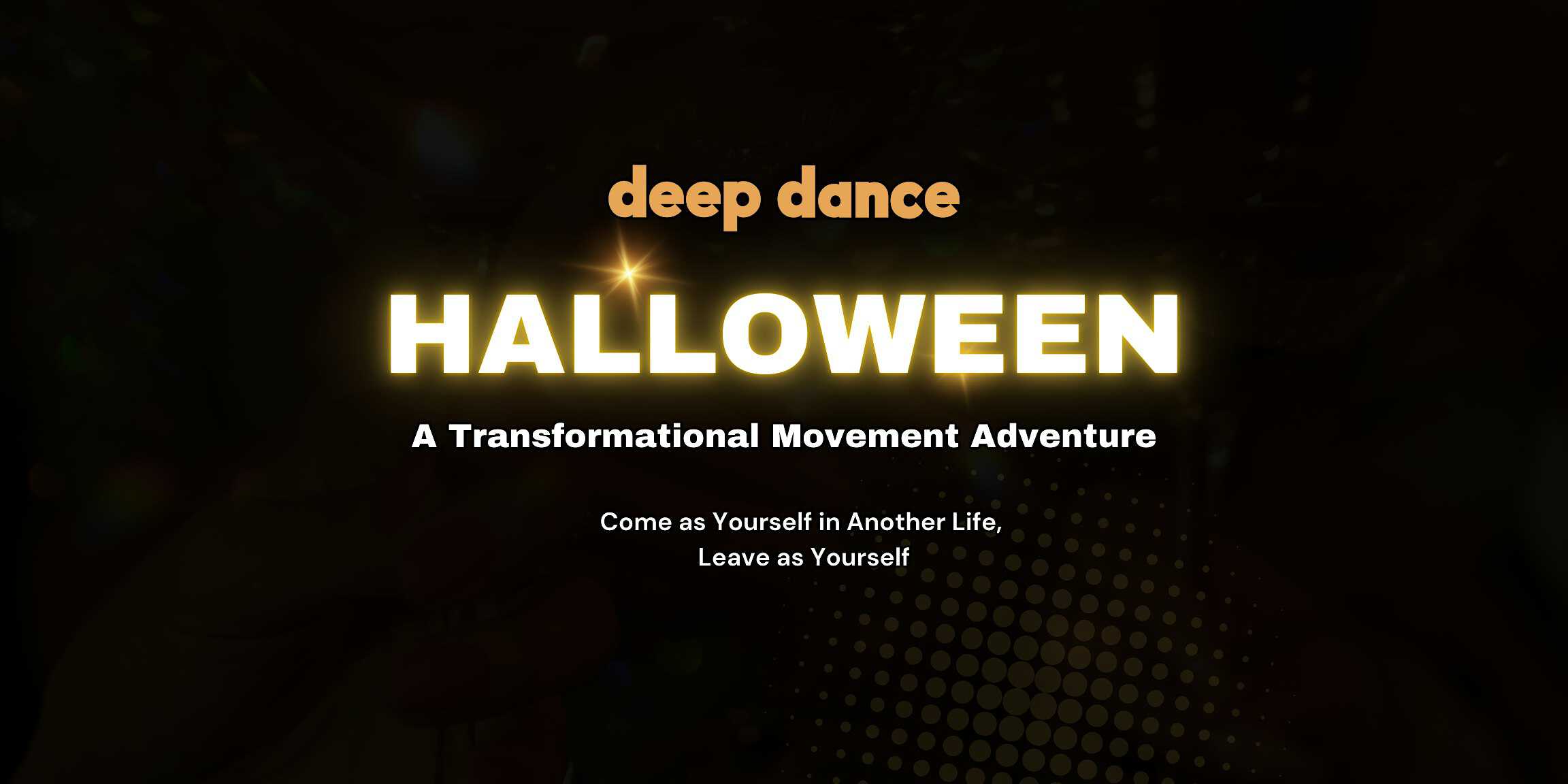 Deep Dance Halloween – A Transformational Movement Adventure – Los Angeles, CA