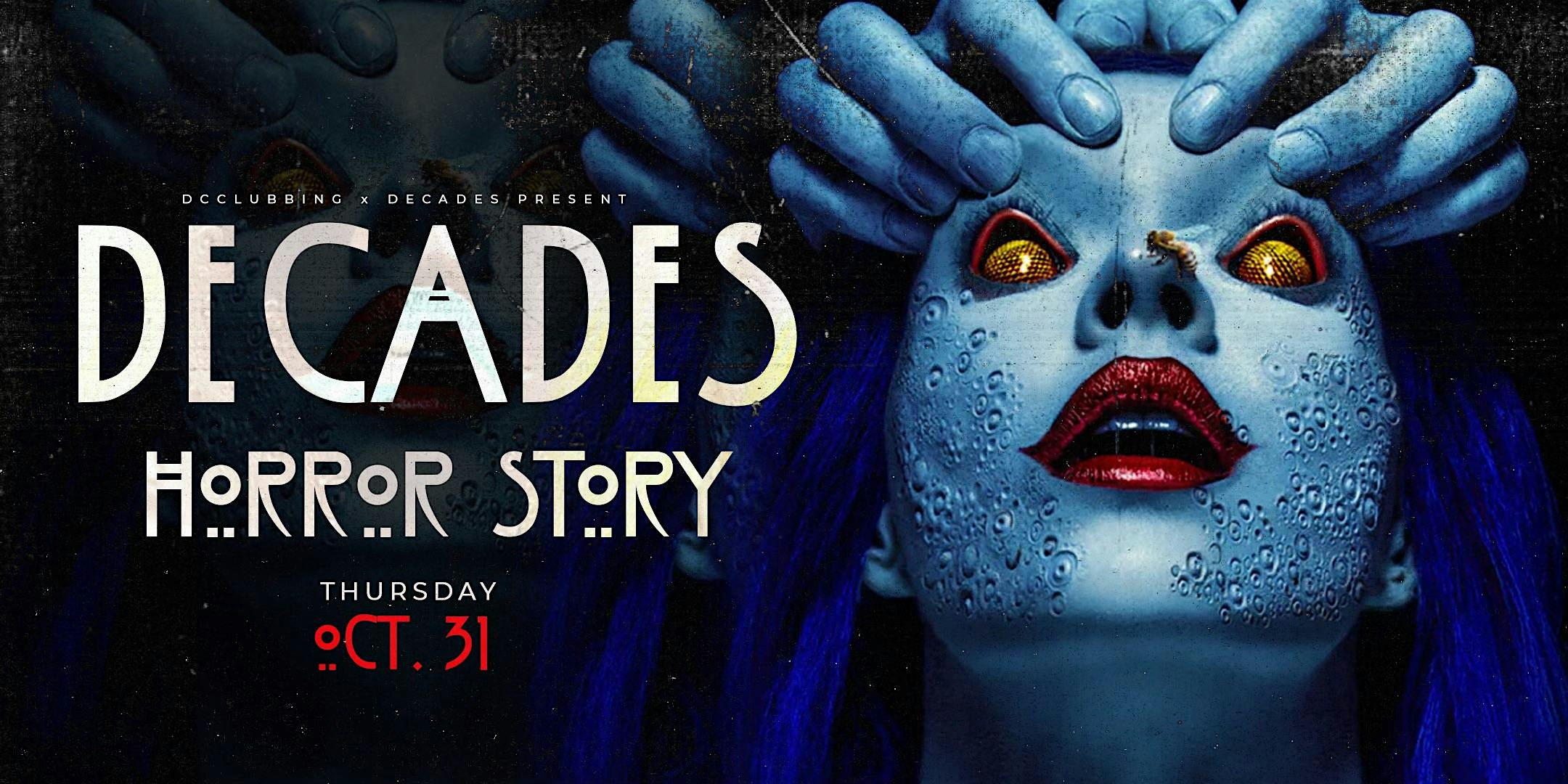 Decades Horror Story | Halloween Night – Washington, DC