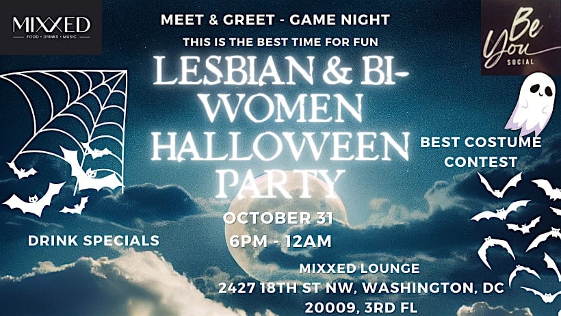 Lesbian & Bisexual Women Halloween Party @Mixxed Lounge – Washington, DC