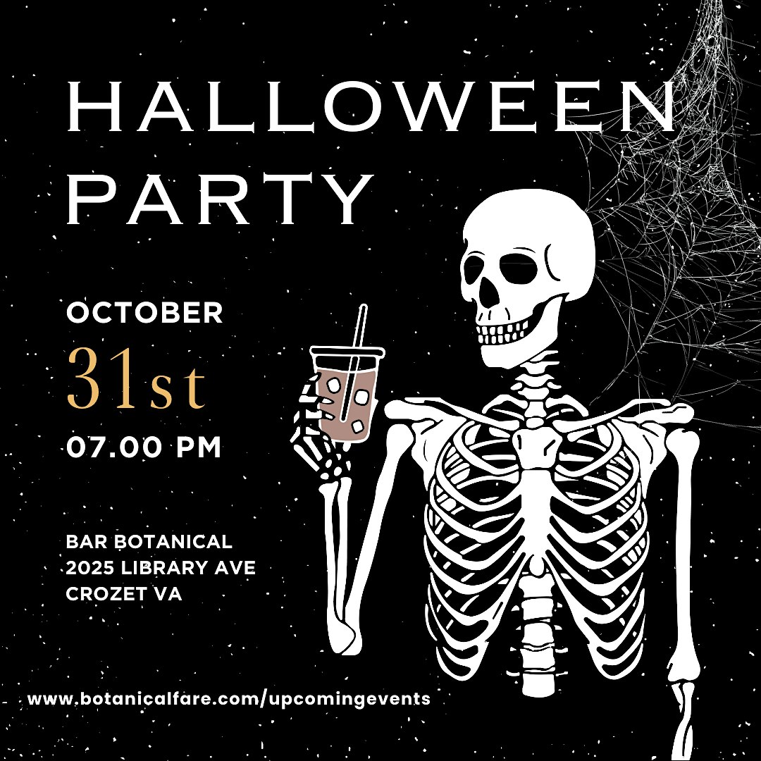 Bar Botanical’s Halloween Party – Crozet, VA