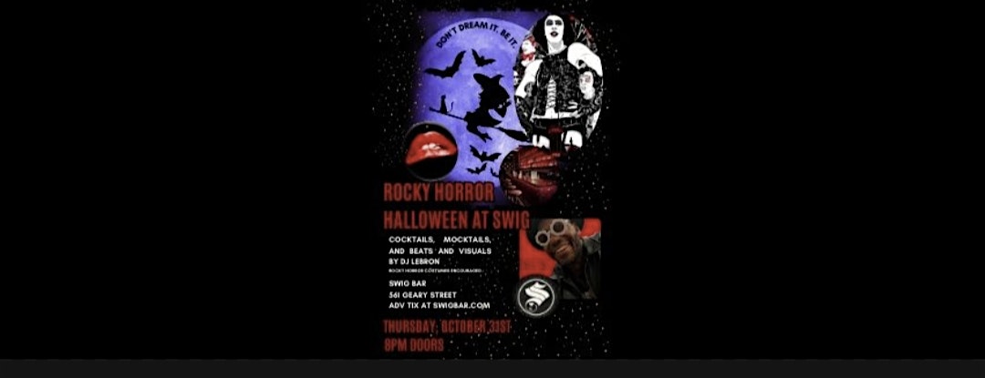 Rocky Horror Halloween at Swig – San Francisco, CA