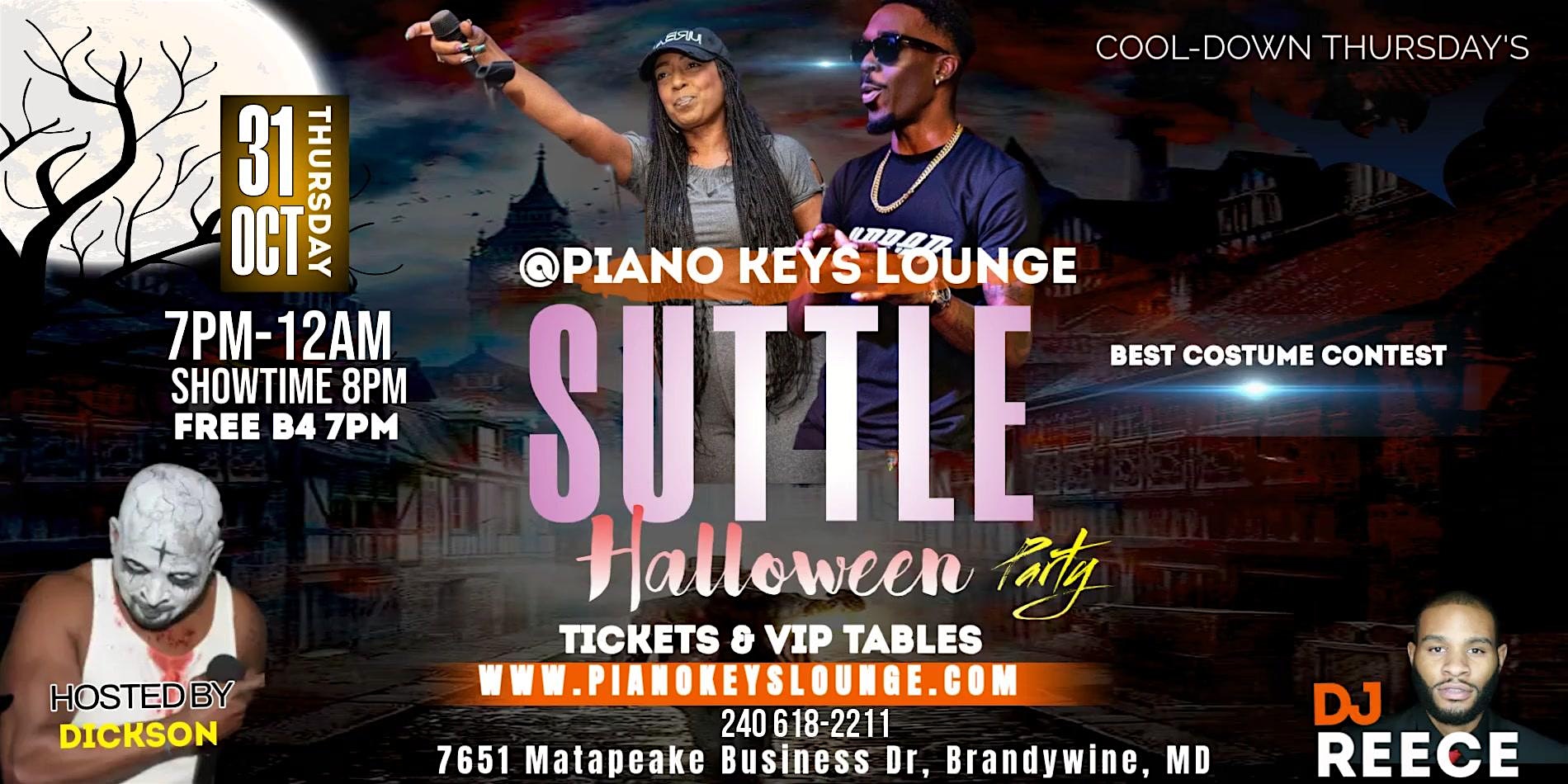 SUTTLE Halloween Party @ Piano Keys Lounge Cool Down Thursday OCT 31st – Brandywine, MD