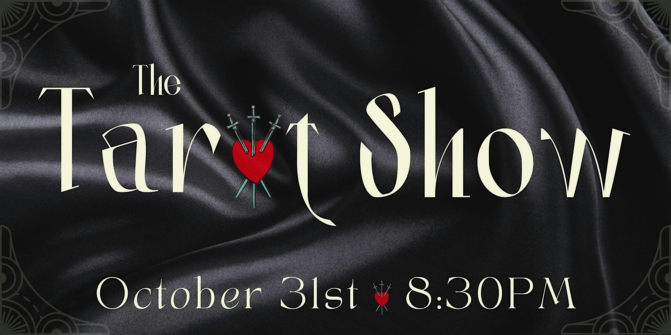 The Tarot Show: Halloween, Live and LIVESTREAMED! – Los Angeles, CA