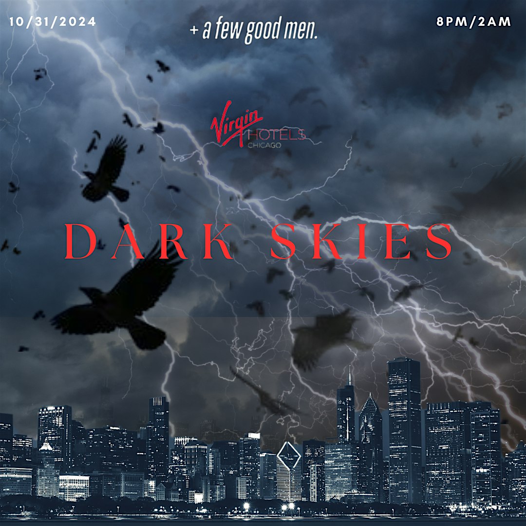 DARK SKIES-THE HALLOWEEN EVENT – Chicago, IL