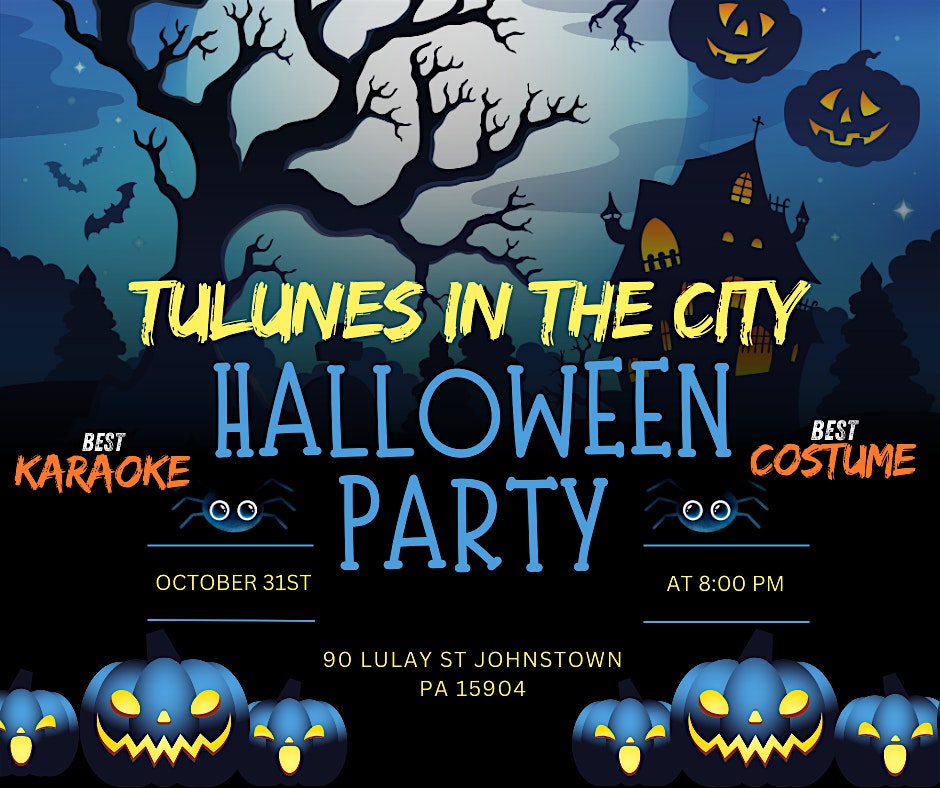 TULUNES IN THE CITY HALLOWEEN PARTY – Johnstown, PA