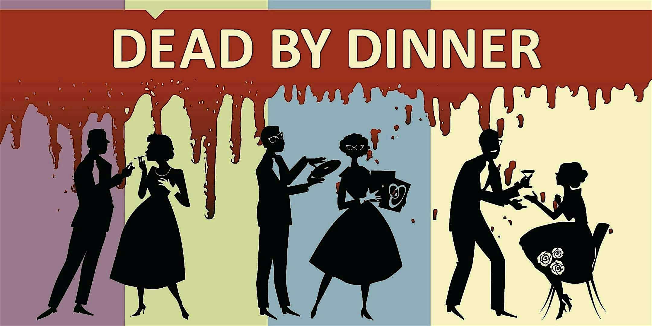 Dead by Dinner Murder Mystery (21+) – Bismarck, ND