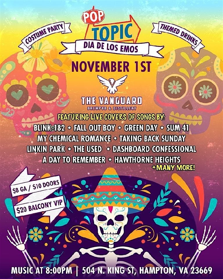 Dia De Los Emos with Pop Topic at the Vanguard – Hampton, VA