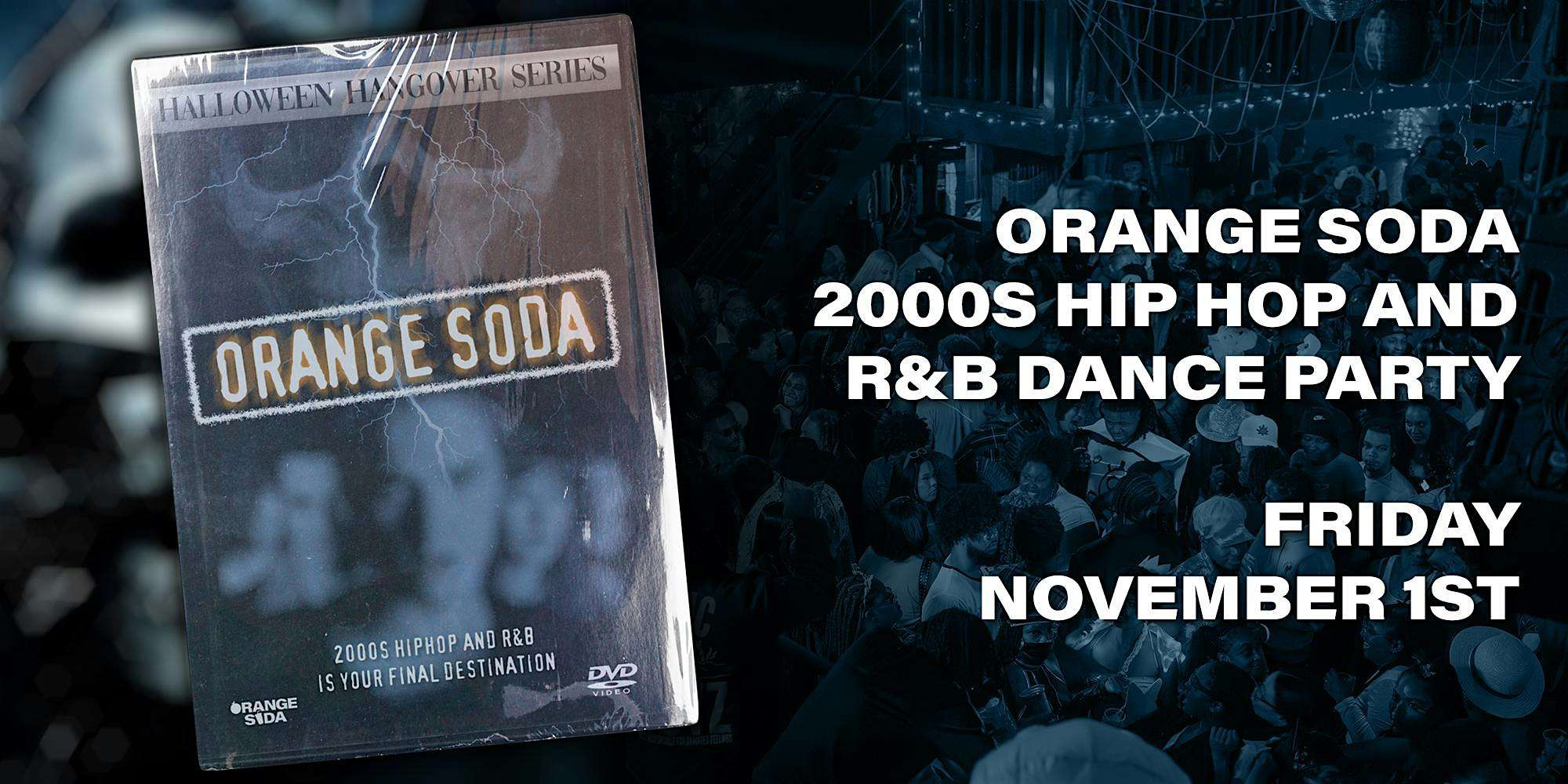 ORANGE SODA: HALLOWEEN HANGOVER 2000s HipHop and R&B Dance Party – Columbus, OH