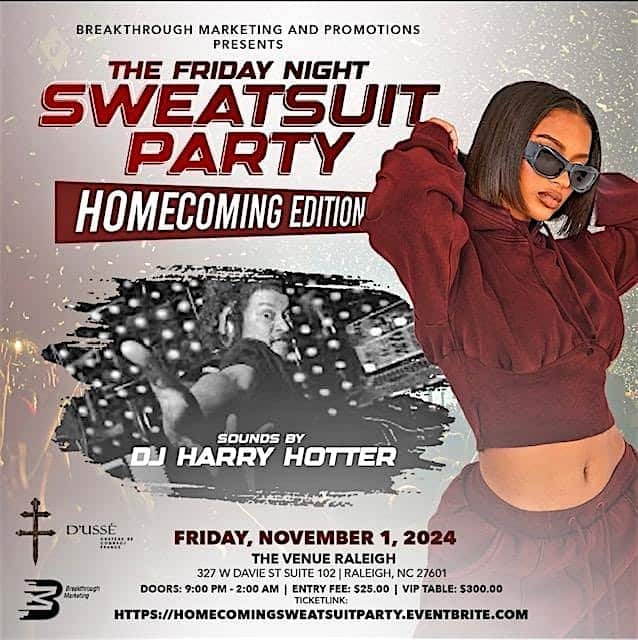 THE FRIDAY NIGHT SWEATSUIT PARTY: HOMECOMING EDITION – Raleigh, NC