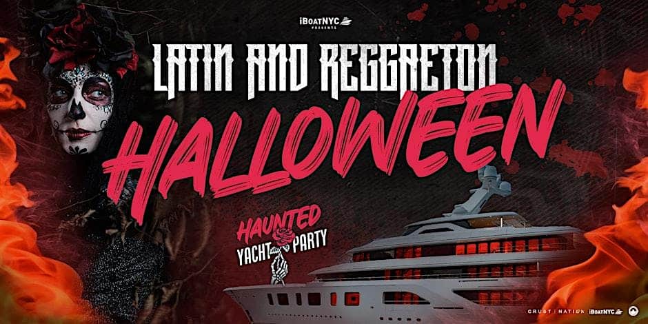 Latin & Reggaeton HALLOWEEN Haunted Yacht Cruise Party NYC – New York,, NY