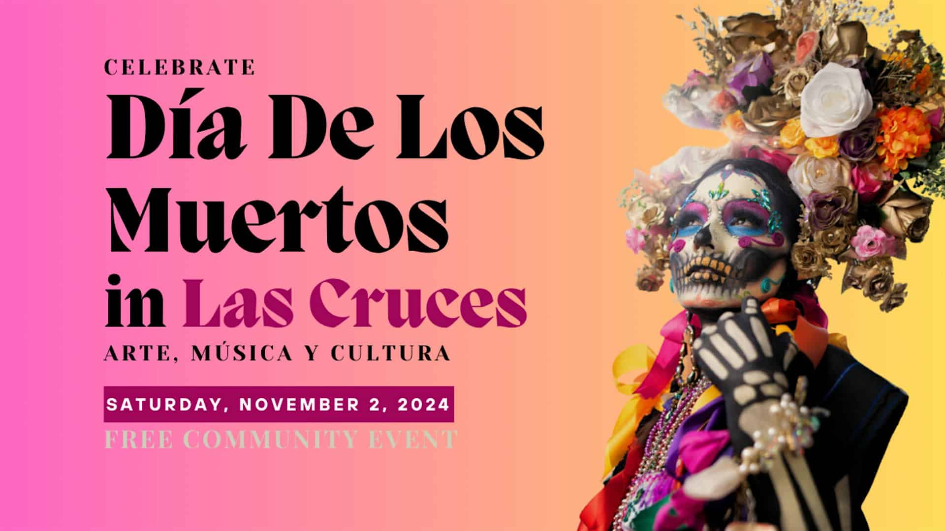 Día De Los Muertos in Las Cruces: Arte, Música y Cultura – Las Cruces, NM