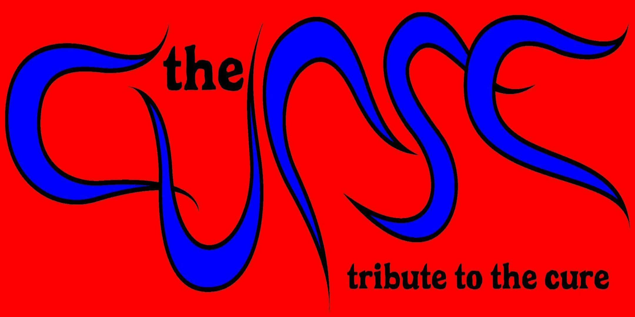 The Cure Tribute by the Curse! – Riverside, CA