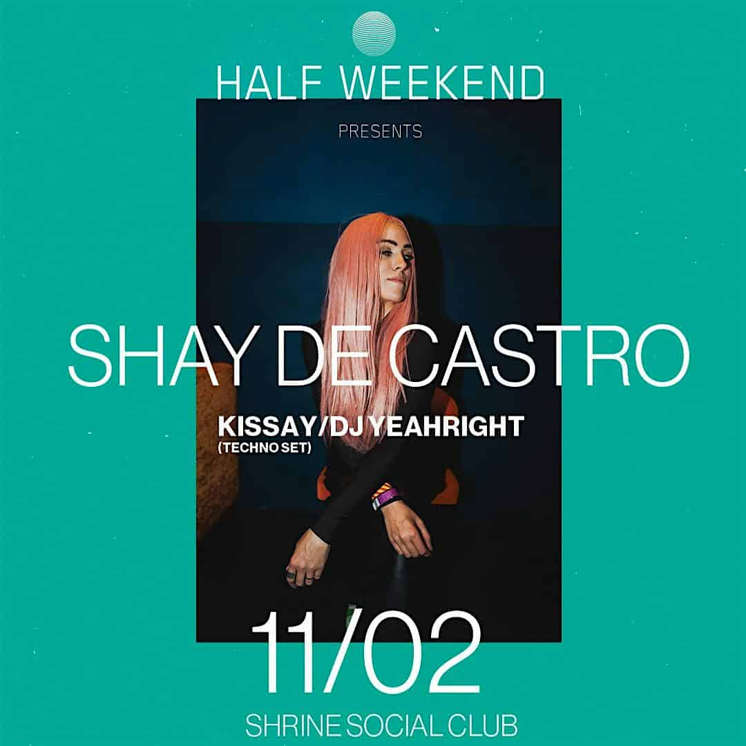 SHAY DE CASTRO with Kissay / DJ YEAHRIGHT – Boise, ID