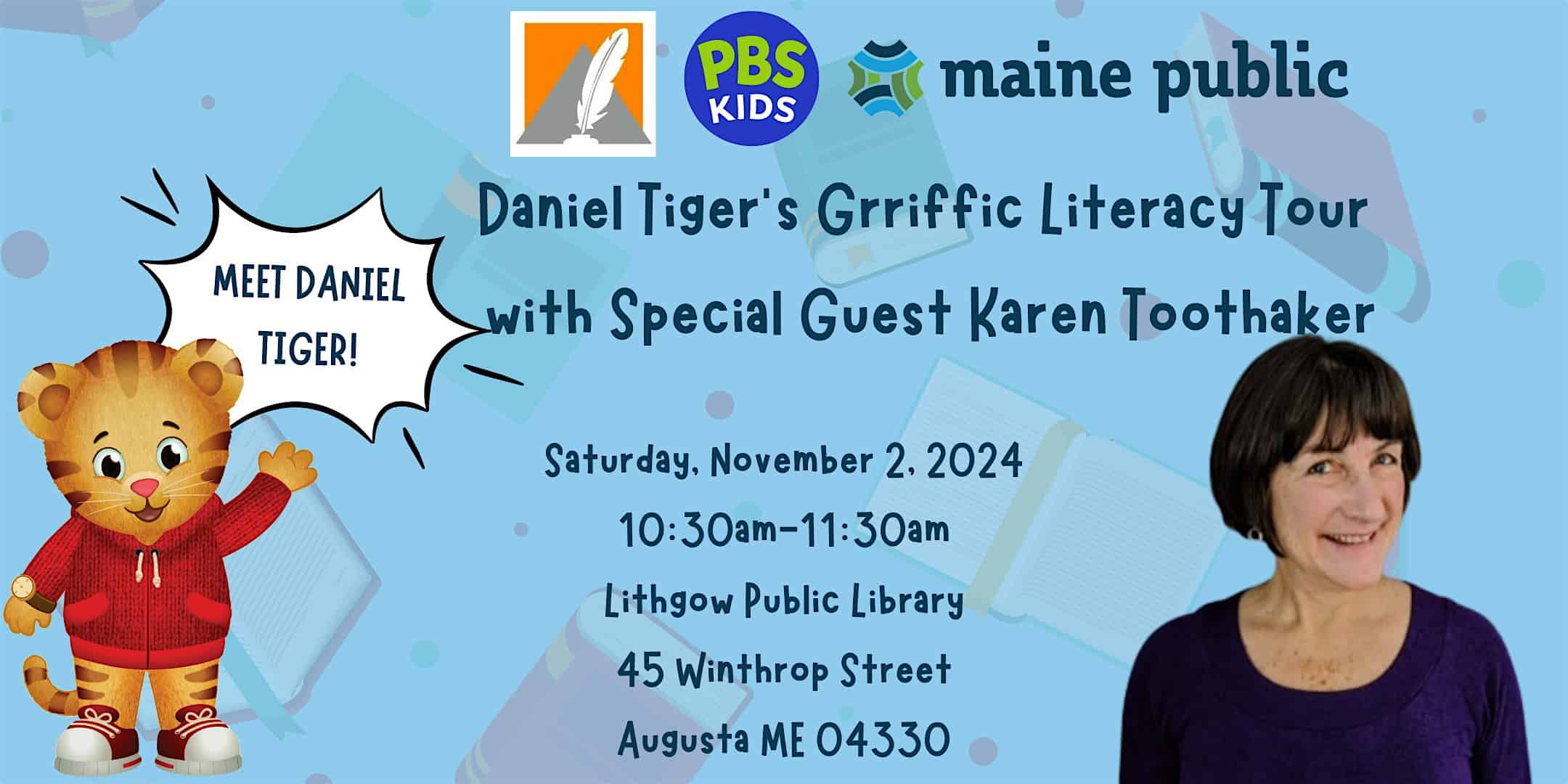 Maine Public’s Daniel Tiger’s Grriffic Literacy Tour with Karen Toothaker – Augusta, ME