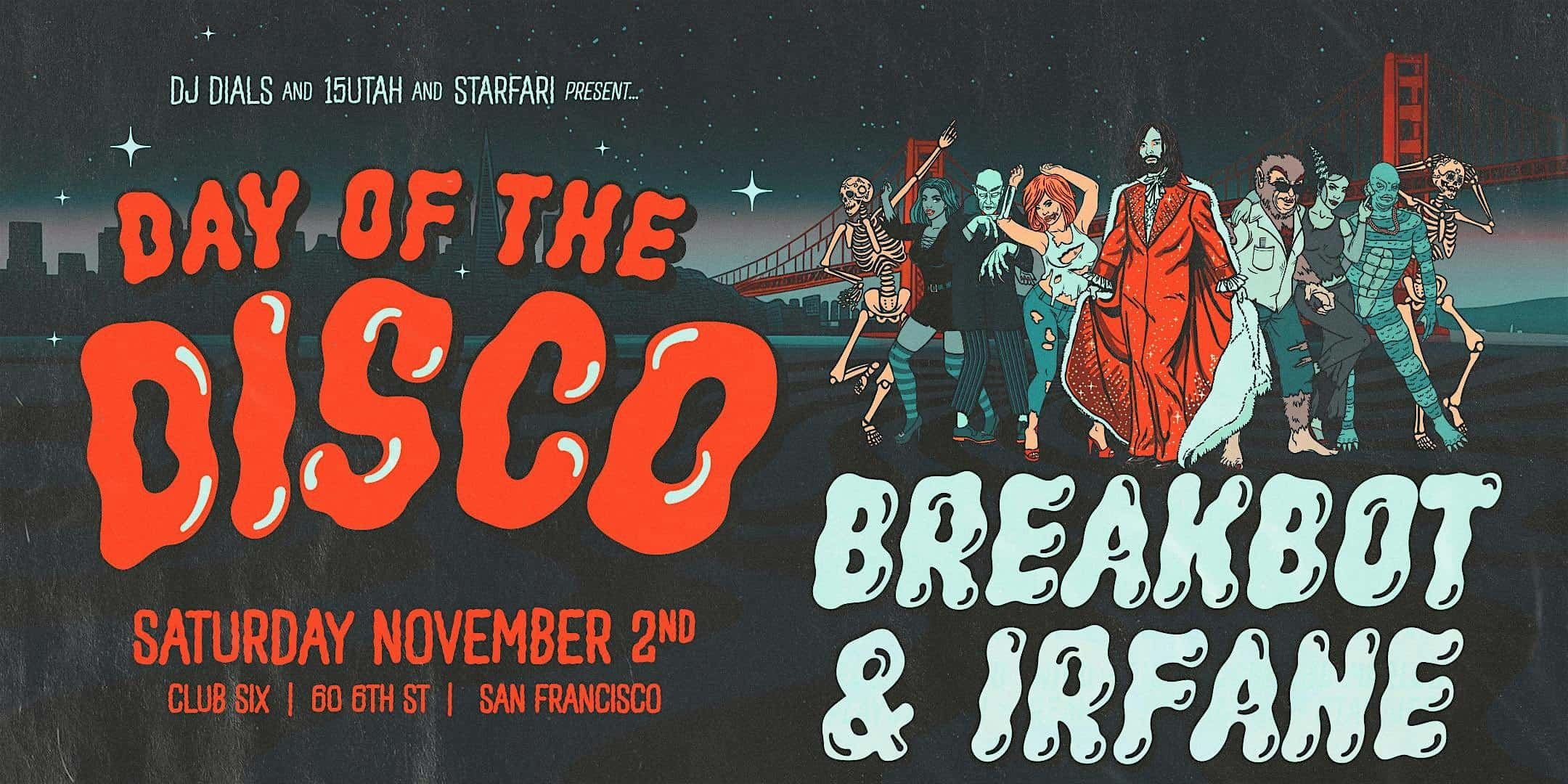 Day Of The Disco w/ BREAKBOT & IRFANE + MORE – SAN FRANCISCO, CA