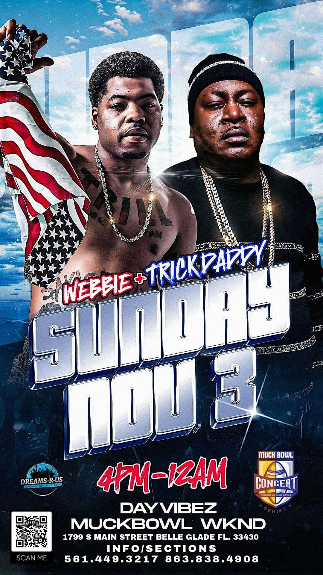 Trick Daddy & Webbie Performing Day Party Conc Muckbowl Wknd Sunday Nov. 3 – Belle Glade, FL