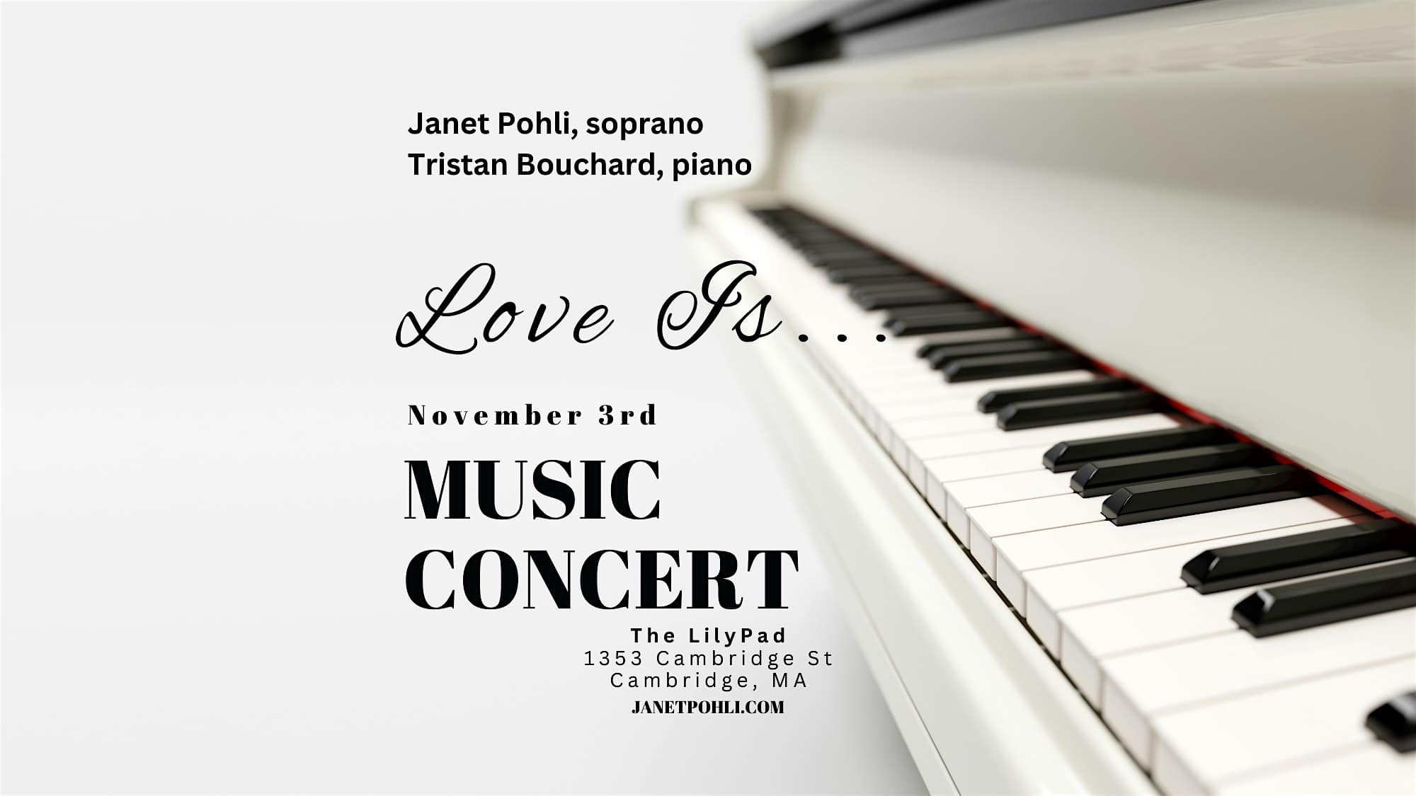 Love Is… A Music Concert Janet Pohli, soprano, and Tristan Bouchard, piano – Cambridge, MA