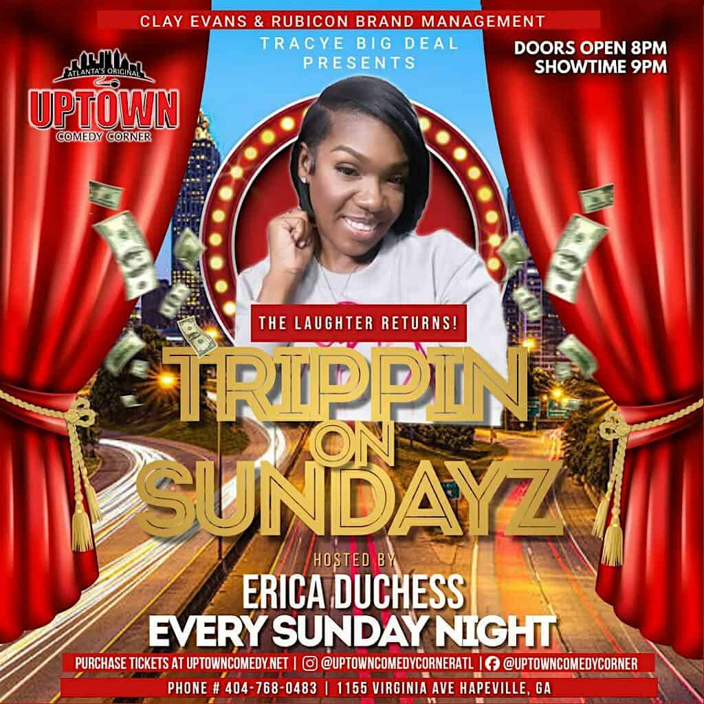 Trippin on Sundayz Hosted by Erica Duchess – Hapeville, GA