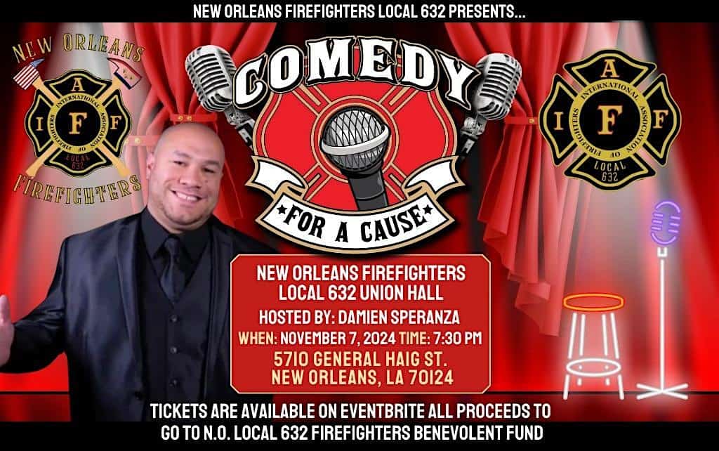 New Orleans Firefighters Association Comedy Night Fund Raiser – New Orleans, LA