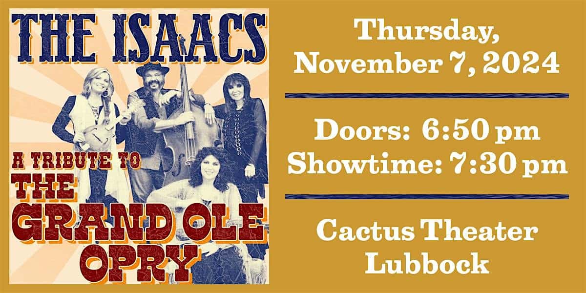 The Isaacs – A Tribute to the Grand Ole Opry Tour – Live at Cactus Theater! – Lubbock, TX