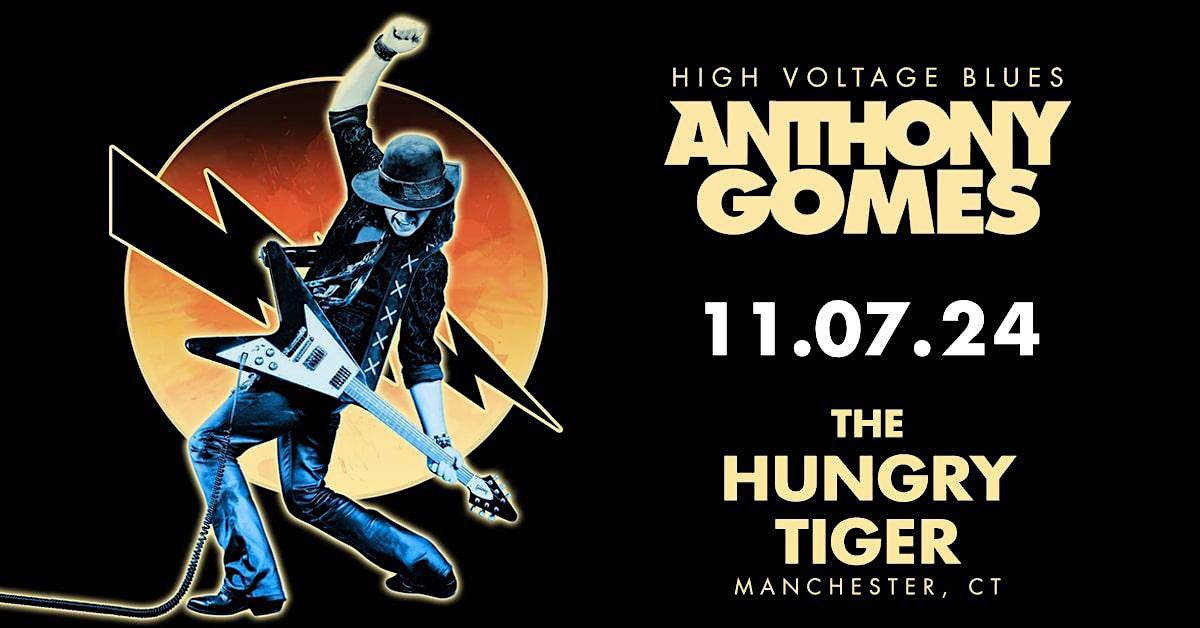 Anthony Gomes – Live at The Hungry Tiger – Manchester, CT – Manchester, CT