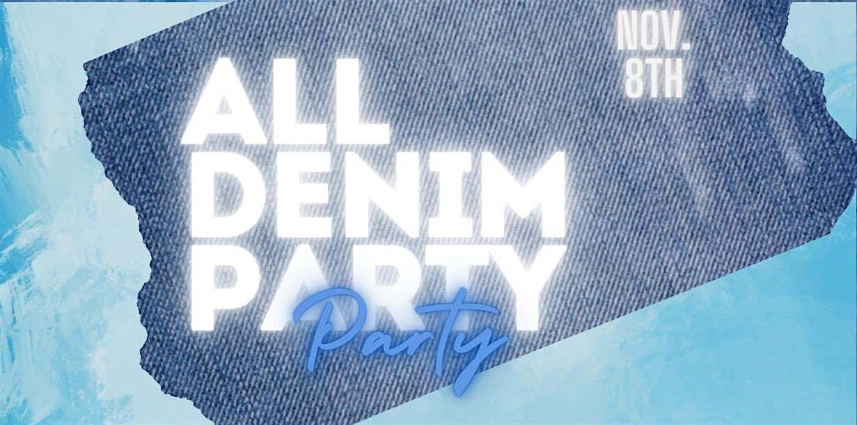 ALL DENIM PARTY – Charlotte, NC