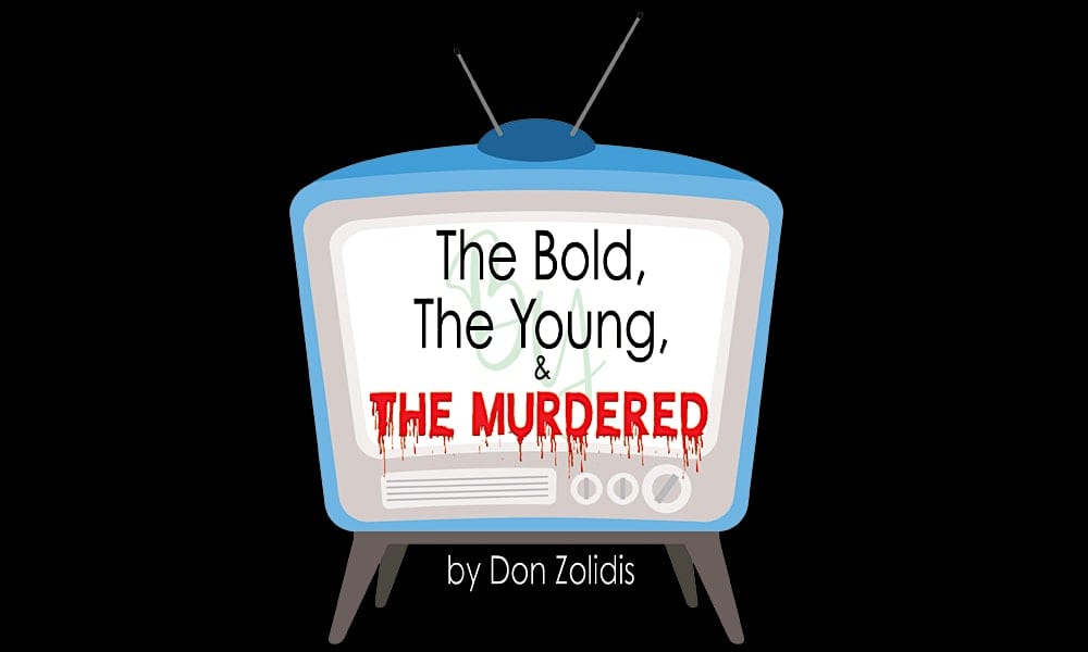 Girls Nite Out Productions presents The Bold, The Young, & The Murdered – Burlington, VT