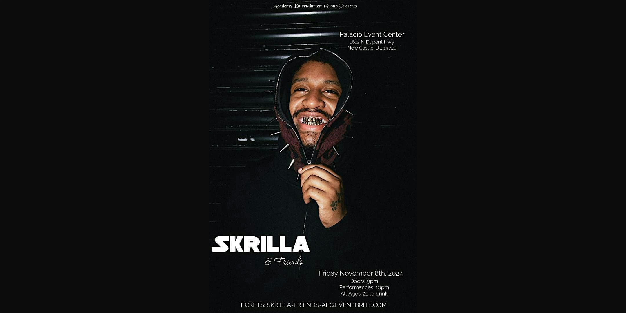 Skrilla & Friends – New Castle, DE