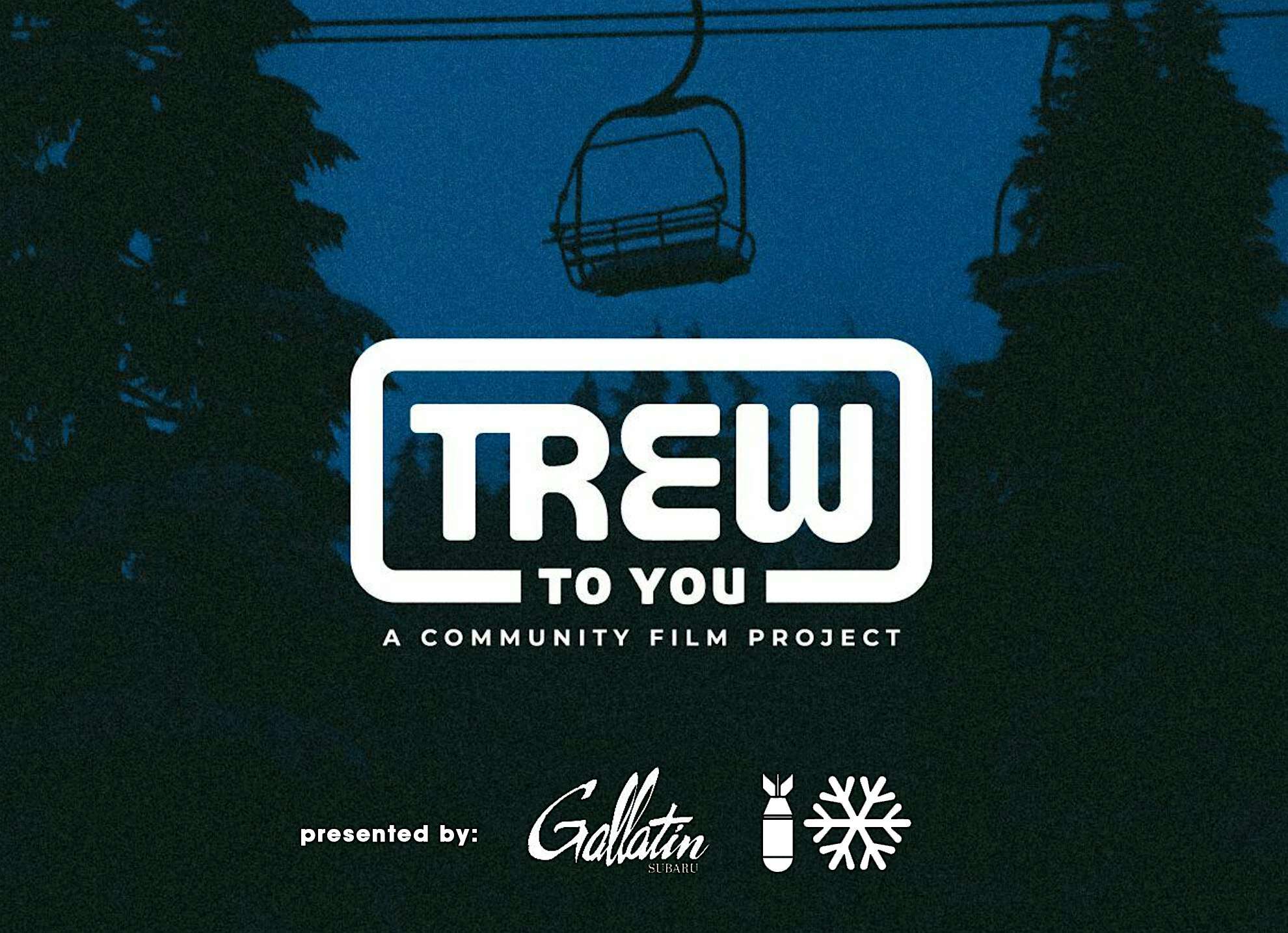 TREW to YOU FILM TOUR presented by: Gallatin Valley Subaru – Bozeman, MT