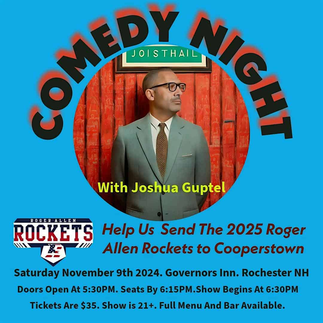 Roger Allen Rockets Comedy Night Featuring Joshua Guptel – Rochester, NH