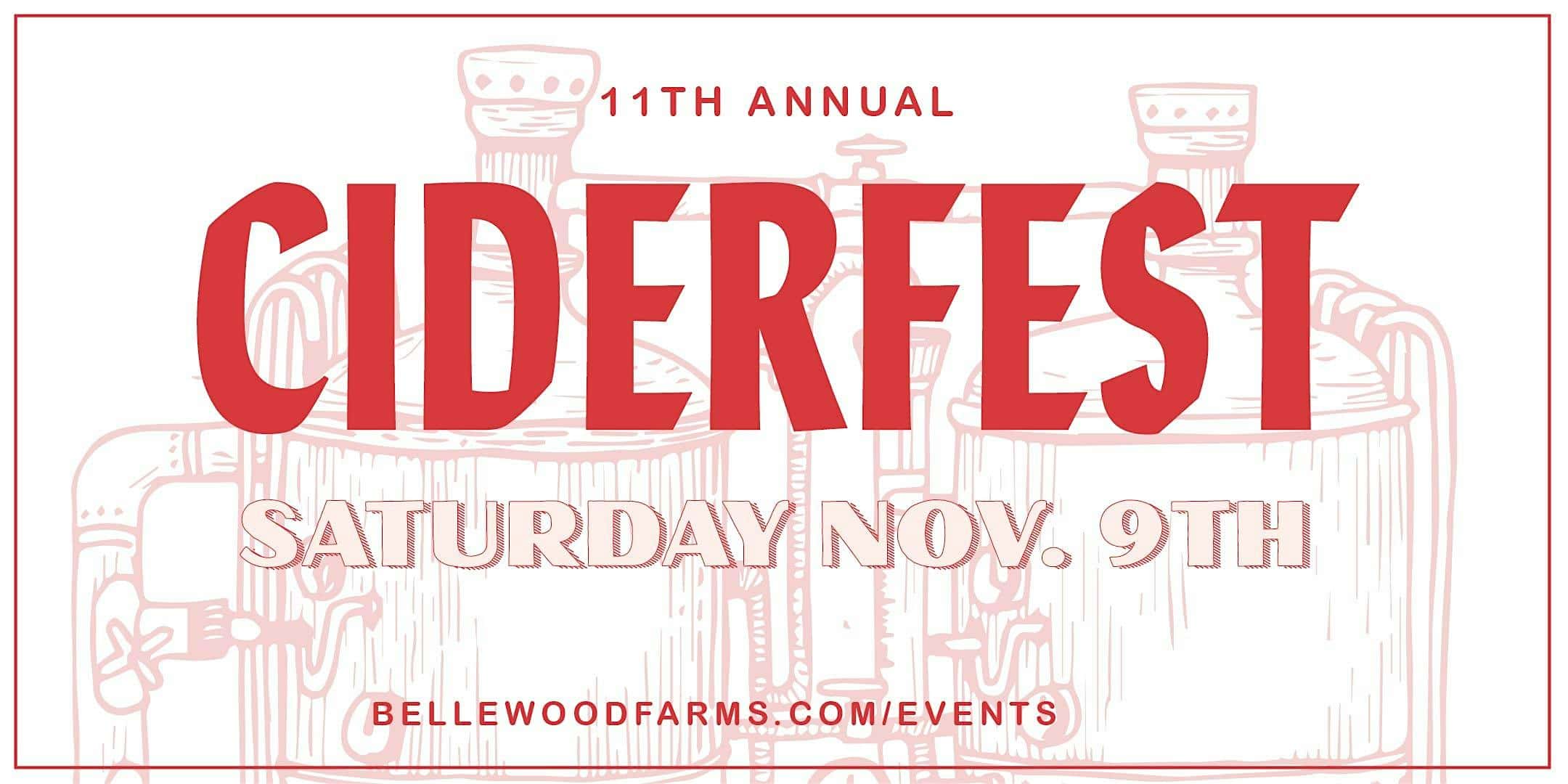 2024 Ciderfest at Bellewood Farms – Lynden, WA