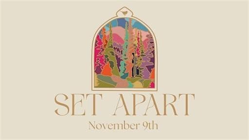 Set Apart: FREE Girl’s Event – Gastonia, NC